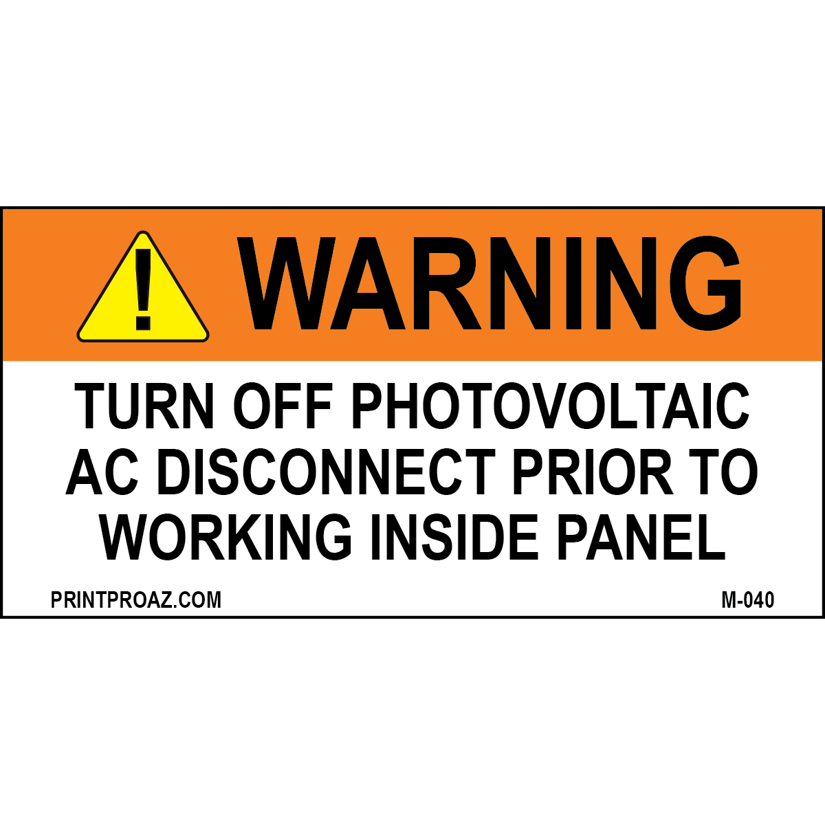 4X4 Aluminum Solar Warning Sign M-040