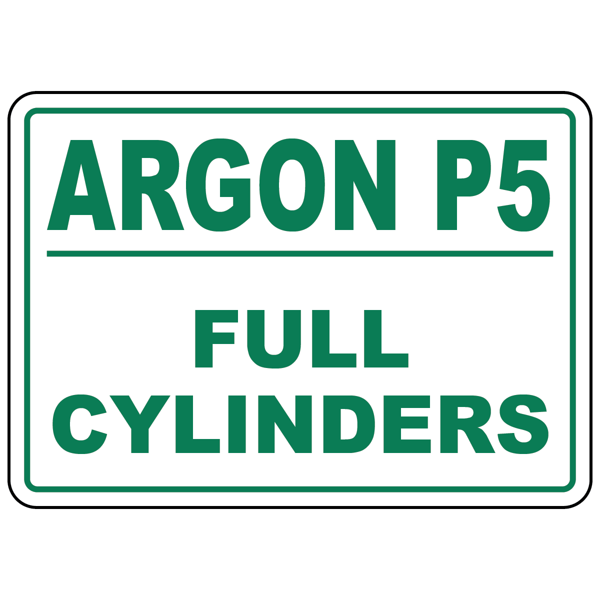 Argon P5 full cylinders status sign for welding gas storage identification