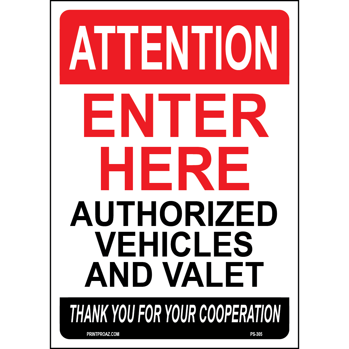 Attention Enter Here Sign, Aluminum, PS-305
