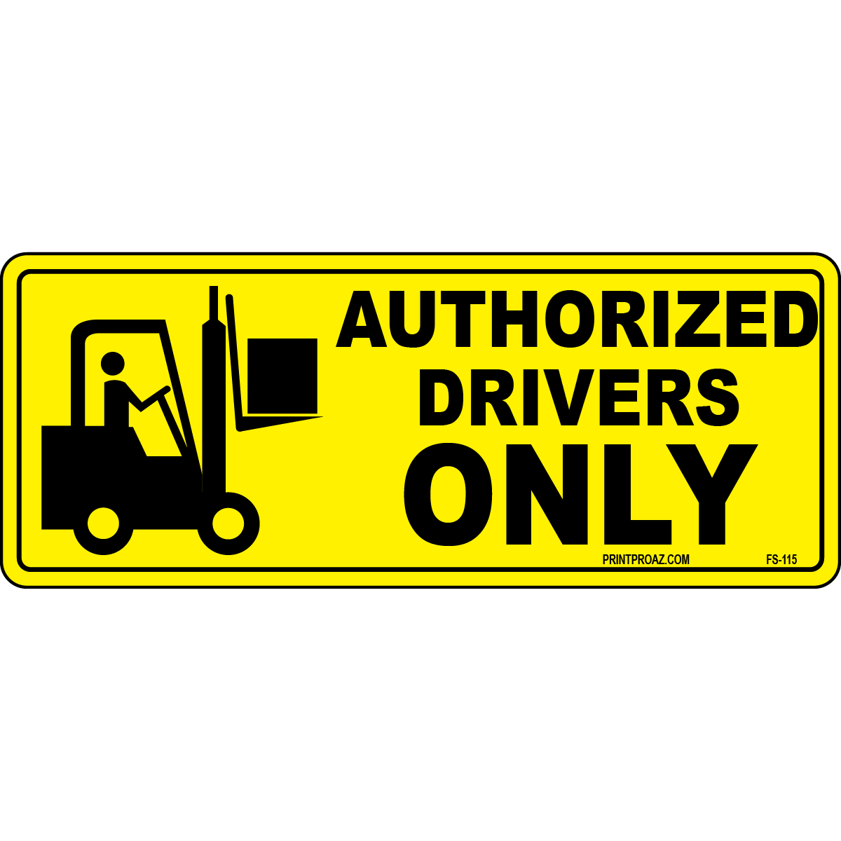 Authorized drivers only vinyl safety label for equipment