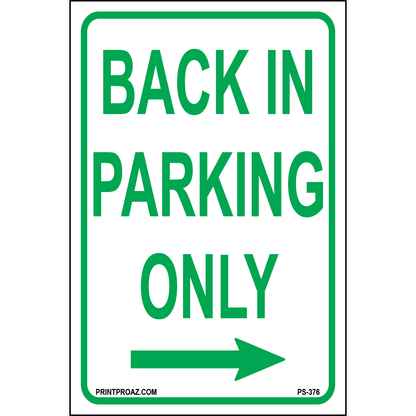 Back In Parking Only (Right Arrow) Sign, Aluminum, PS-376