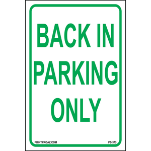 Back In Parking Only Sign, Aluminum, PS-373