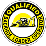 Qualified backhoe loader operator vinyl hard hat safety sticker