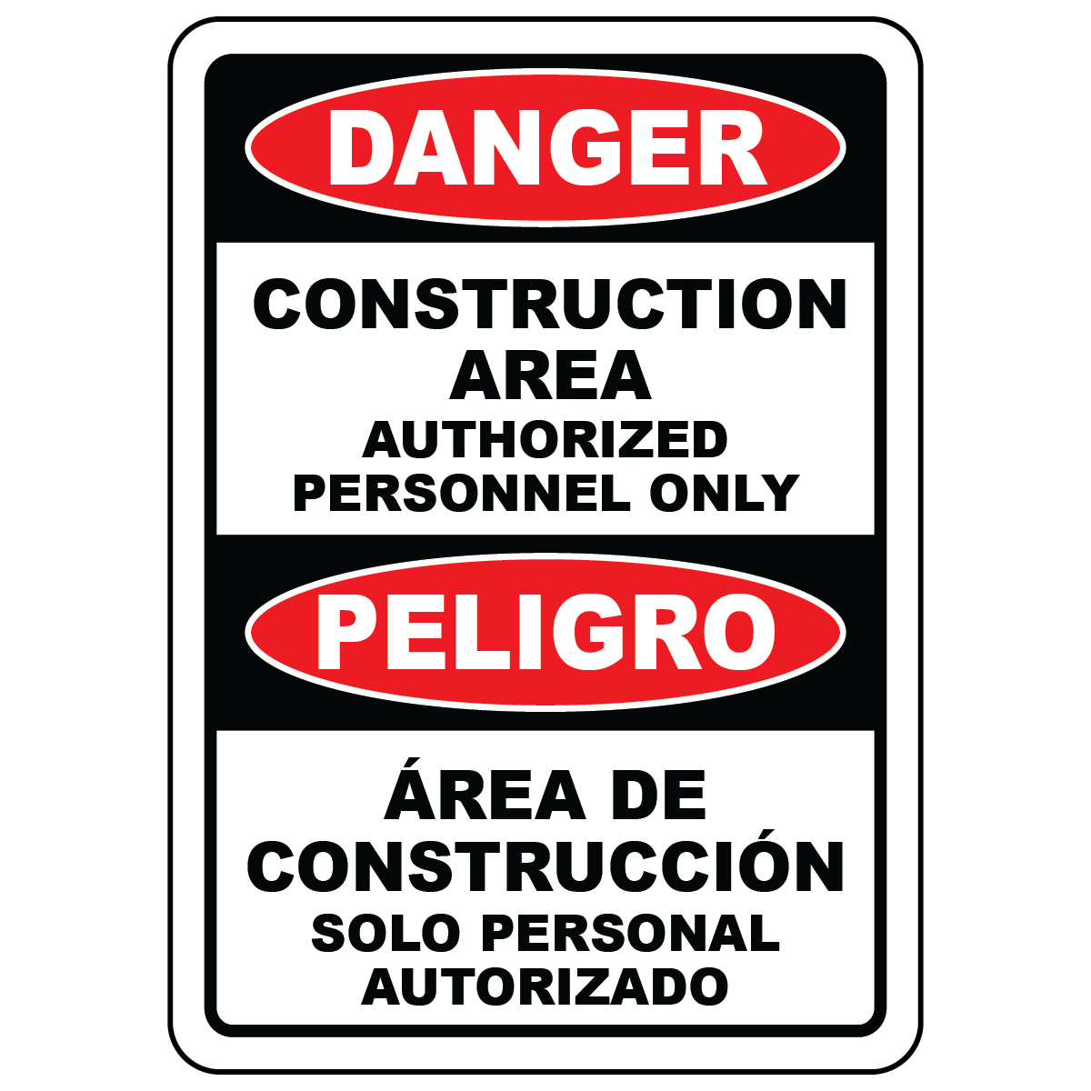 Bilingual OSHA construction authorized personnel only sign vinyl or aluminum
