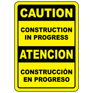 Bilingual caution construction in progress OSHA safety sign