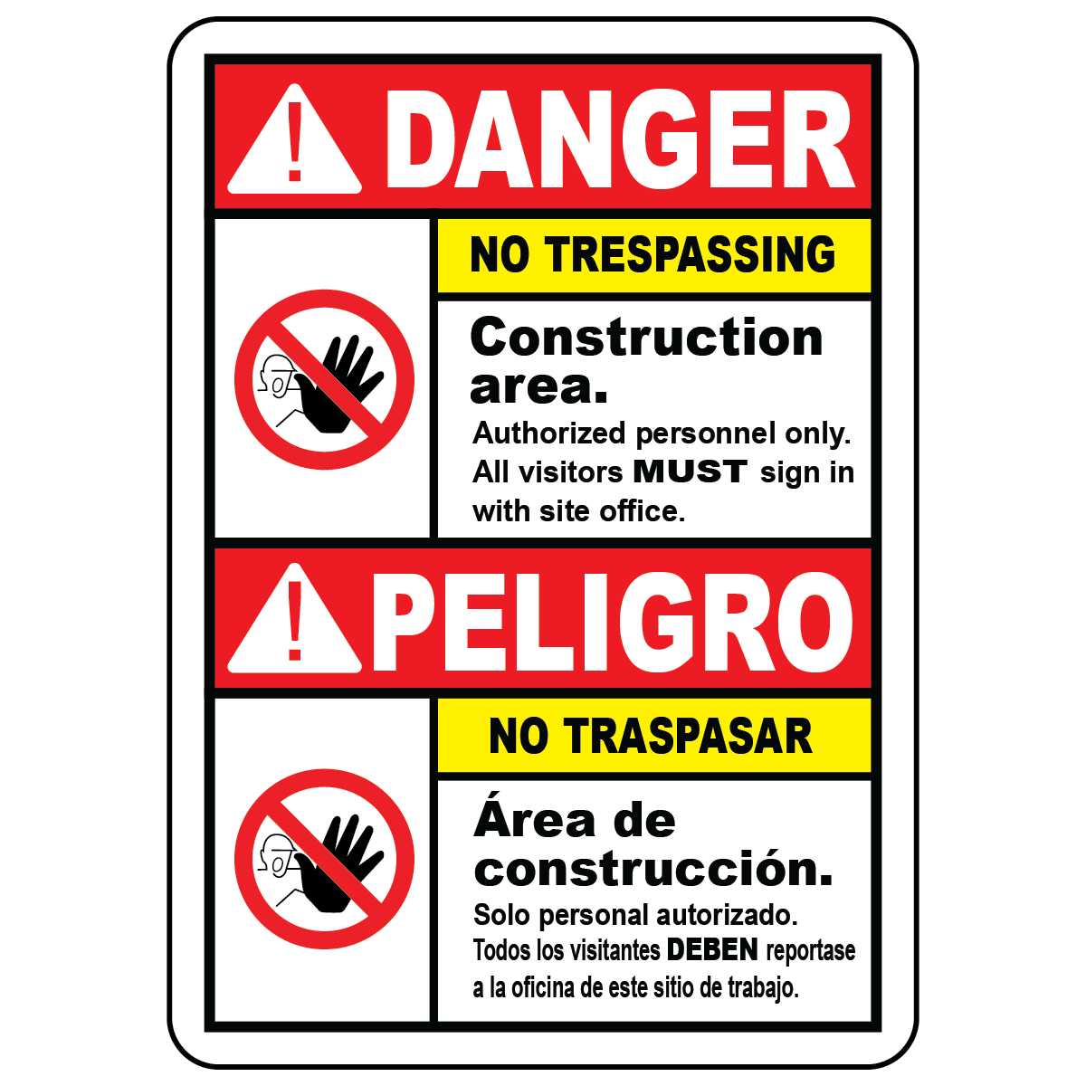 Bilingual danger no trespassing construction sign with site office rule