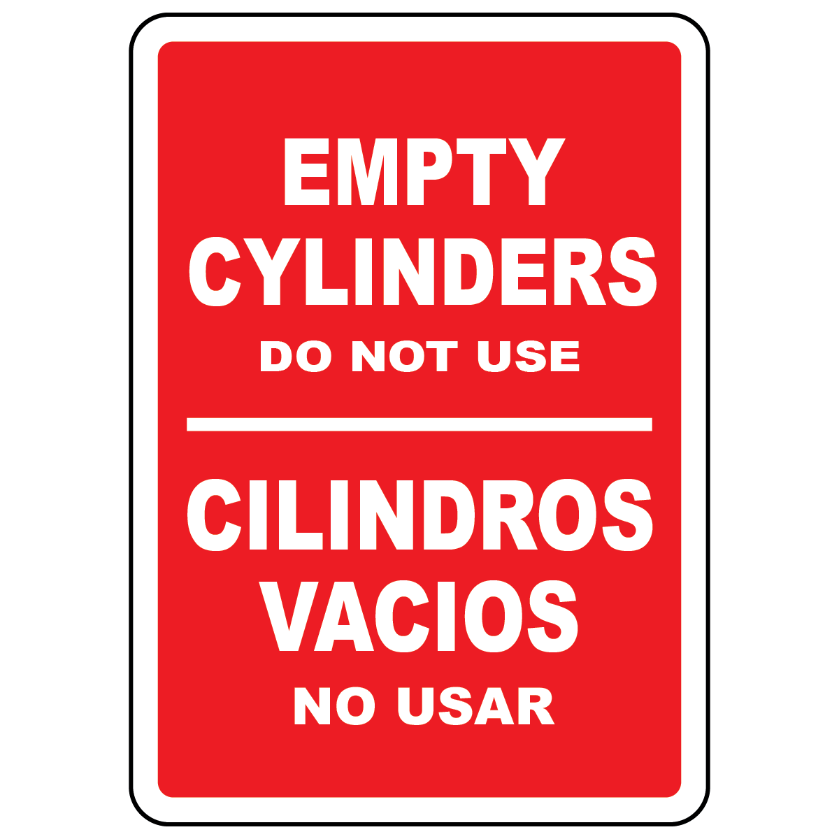 Bilingual empty cylinders do not use sign in English and Spanish for gas storage