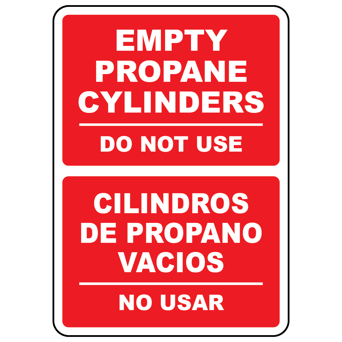 Bilingual empty propane cylinders do not use sign in English and Spanish
