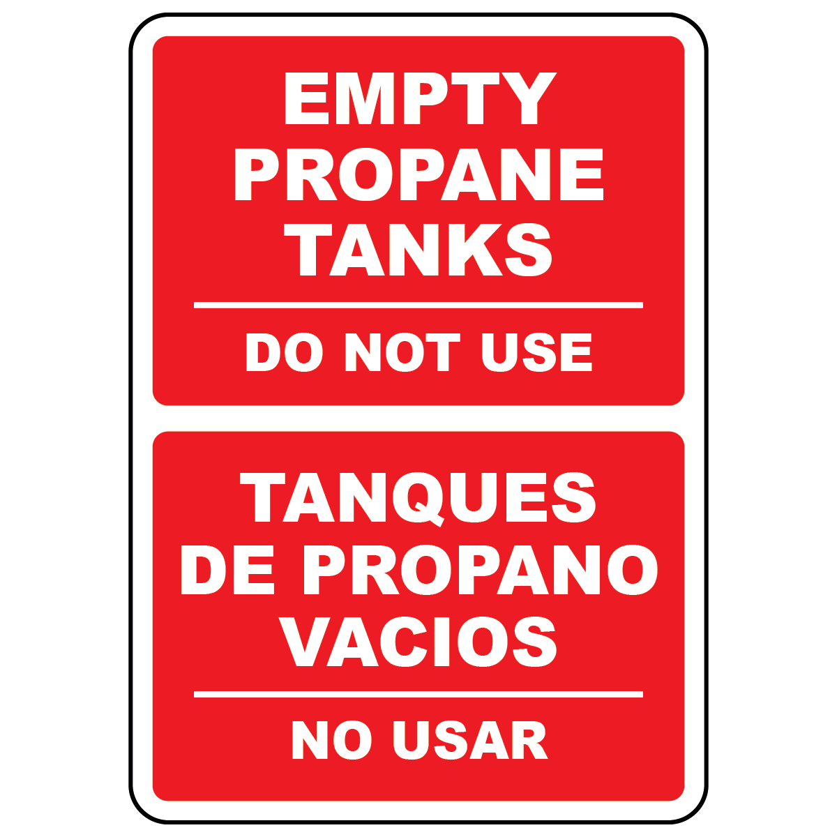 Bilingual empty propane tanks do not use sign in English and Spanish
