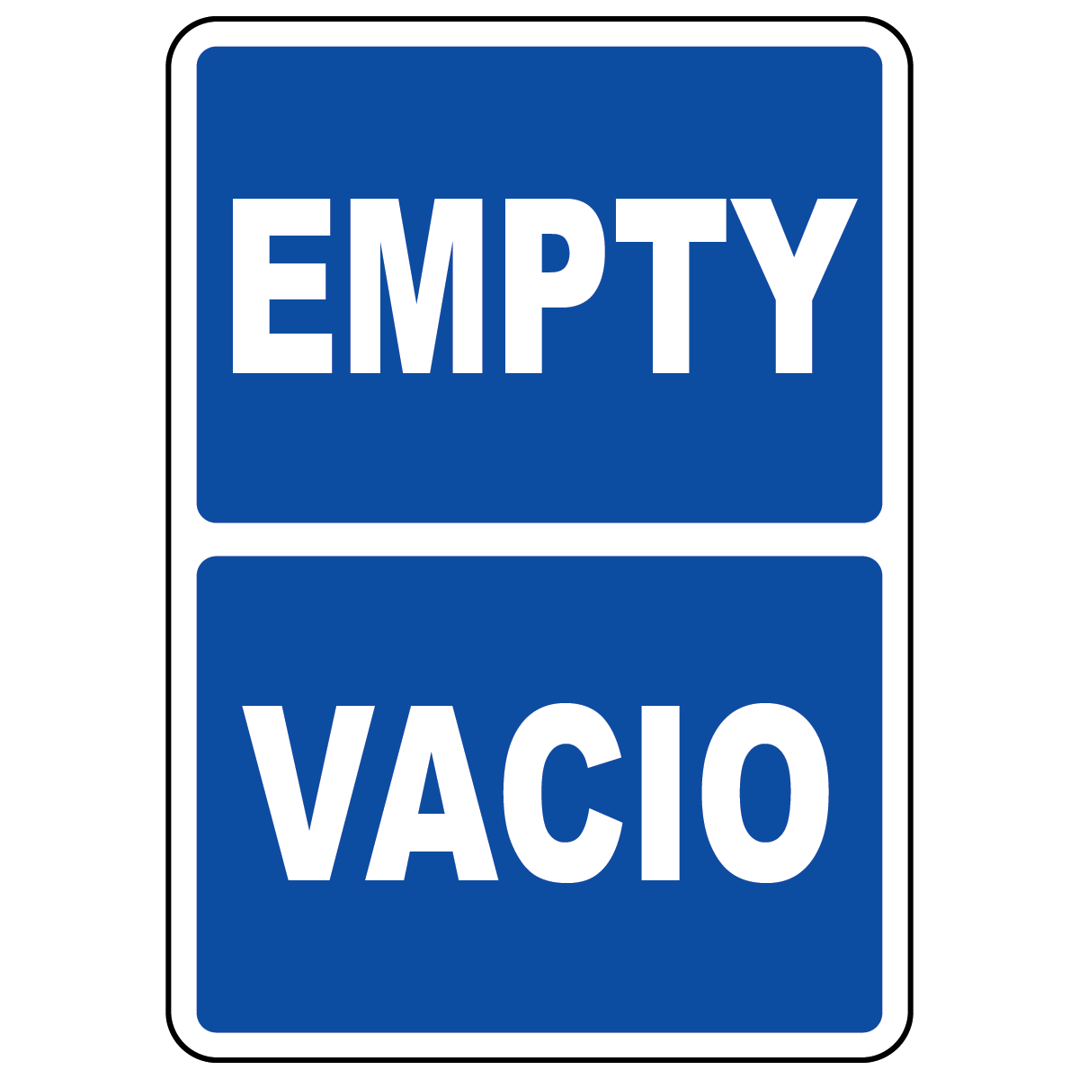 Bilingual Empty Vacio status sign in English and Spanish for workplace identification