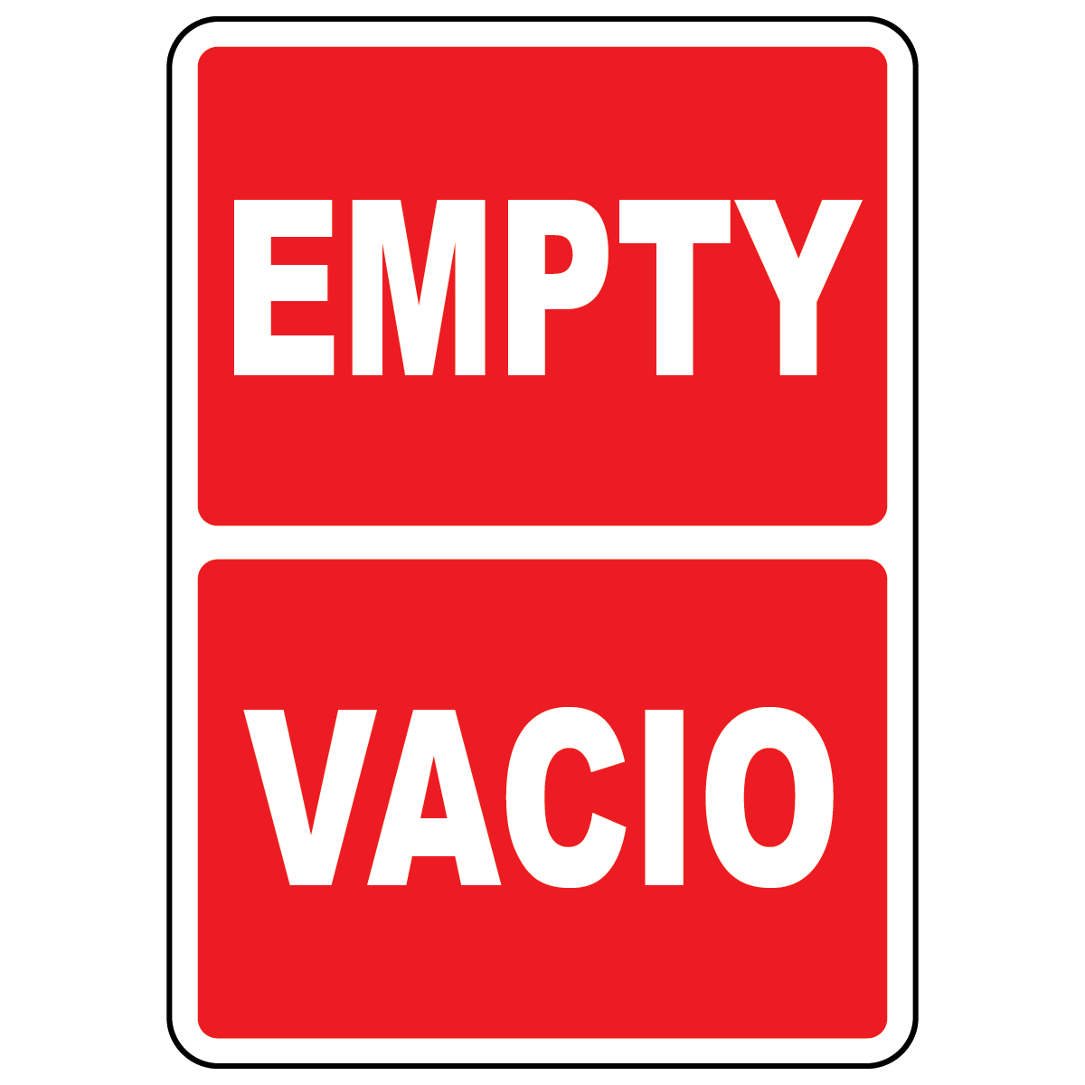 Bilingual Empty Vacio status sign in English and Spanish for workplace identification