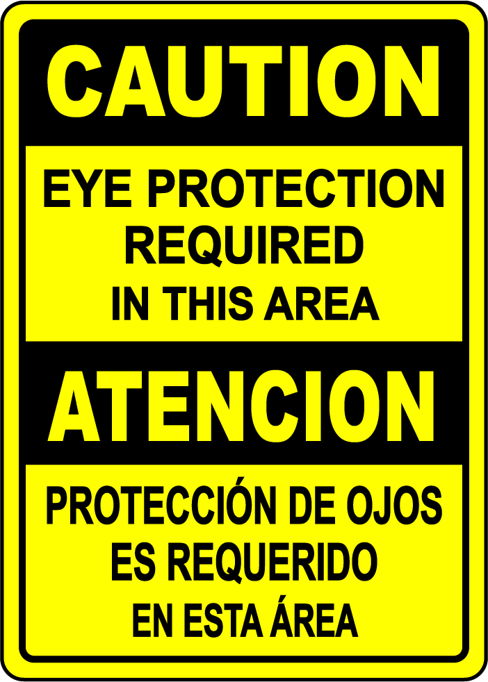 Eye protection required bilingual safety area sign