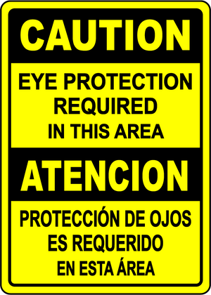 Eye protection required bilingual safety area sign