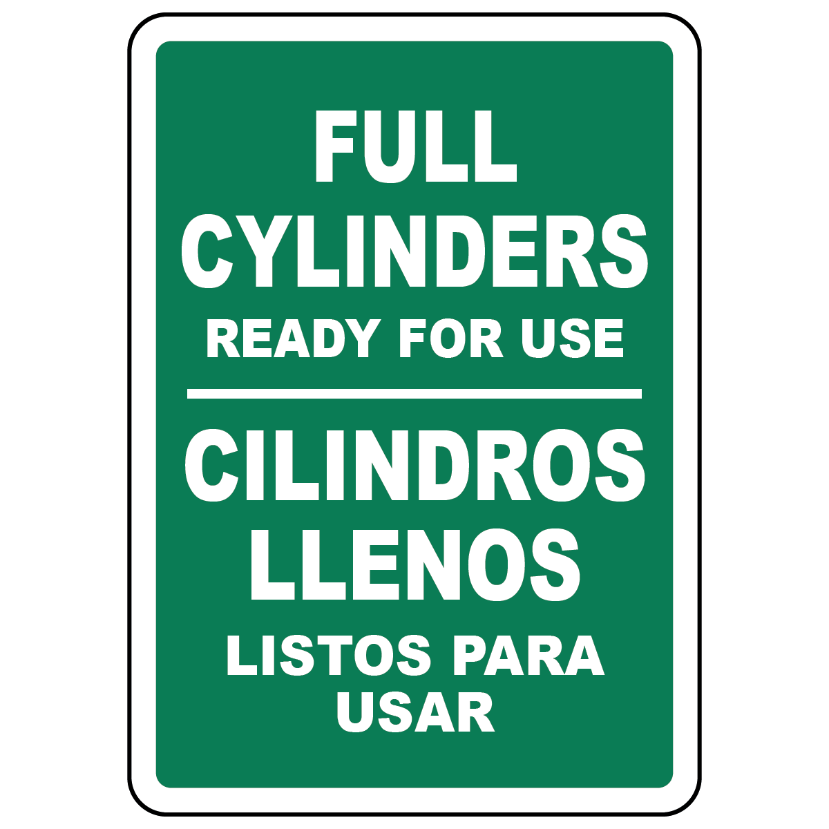 Bilingual full cylinders ready for use sign in English and Spanish