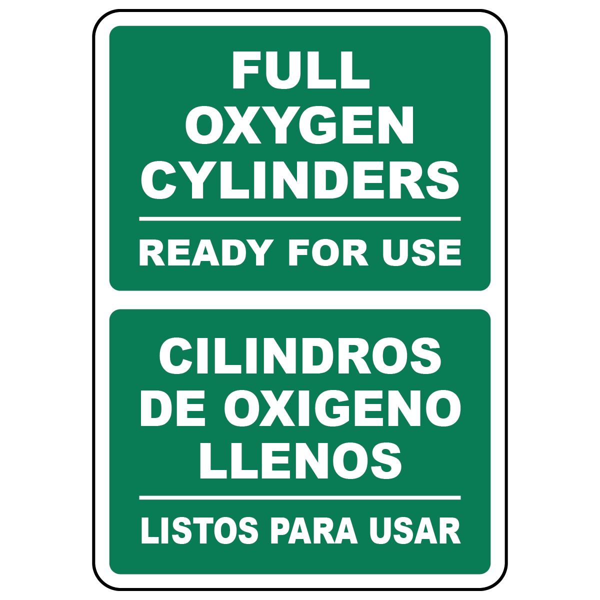 Bilingual full oxygen cylinders ready for use sign in English and Spanish