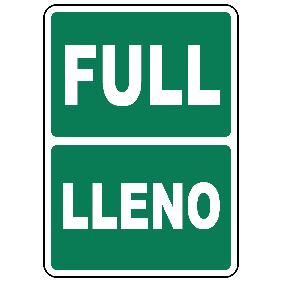 Bilingual full status sign in English and Spanish for equipment identification