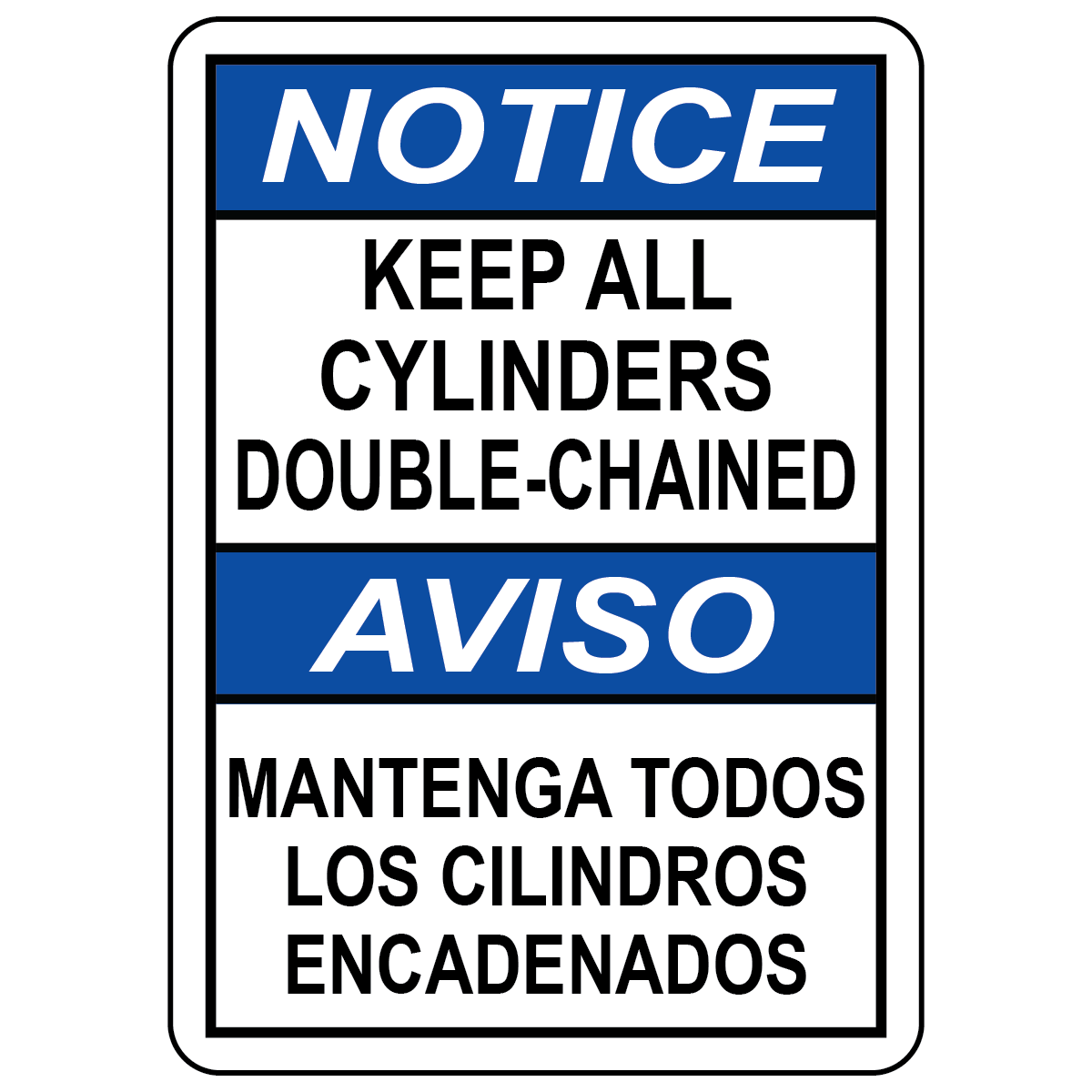 Bilingual keep all cylinders double chained safety sign in English and Spanish