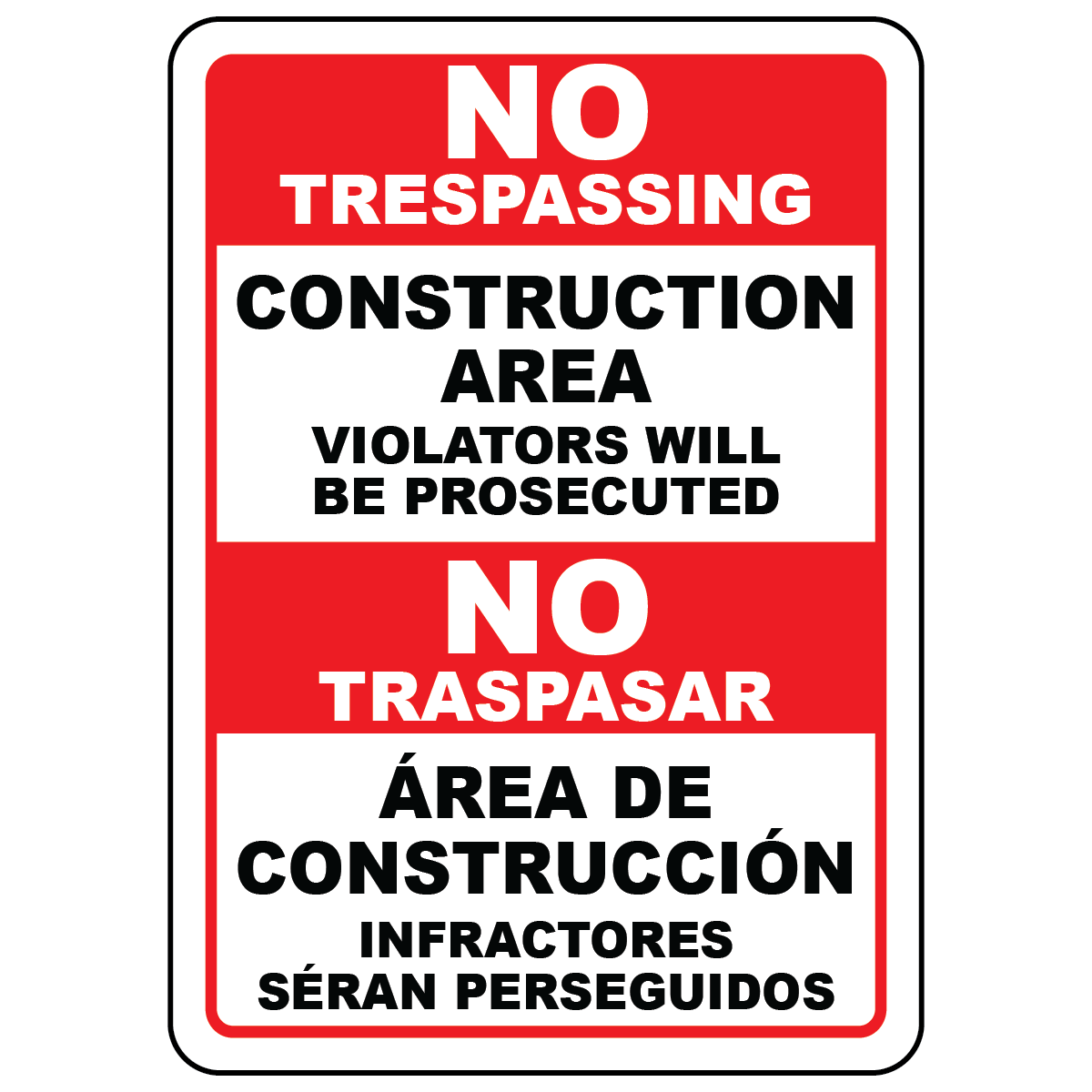 Bilingual no trespassing construction area prosecuted warning sign