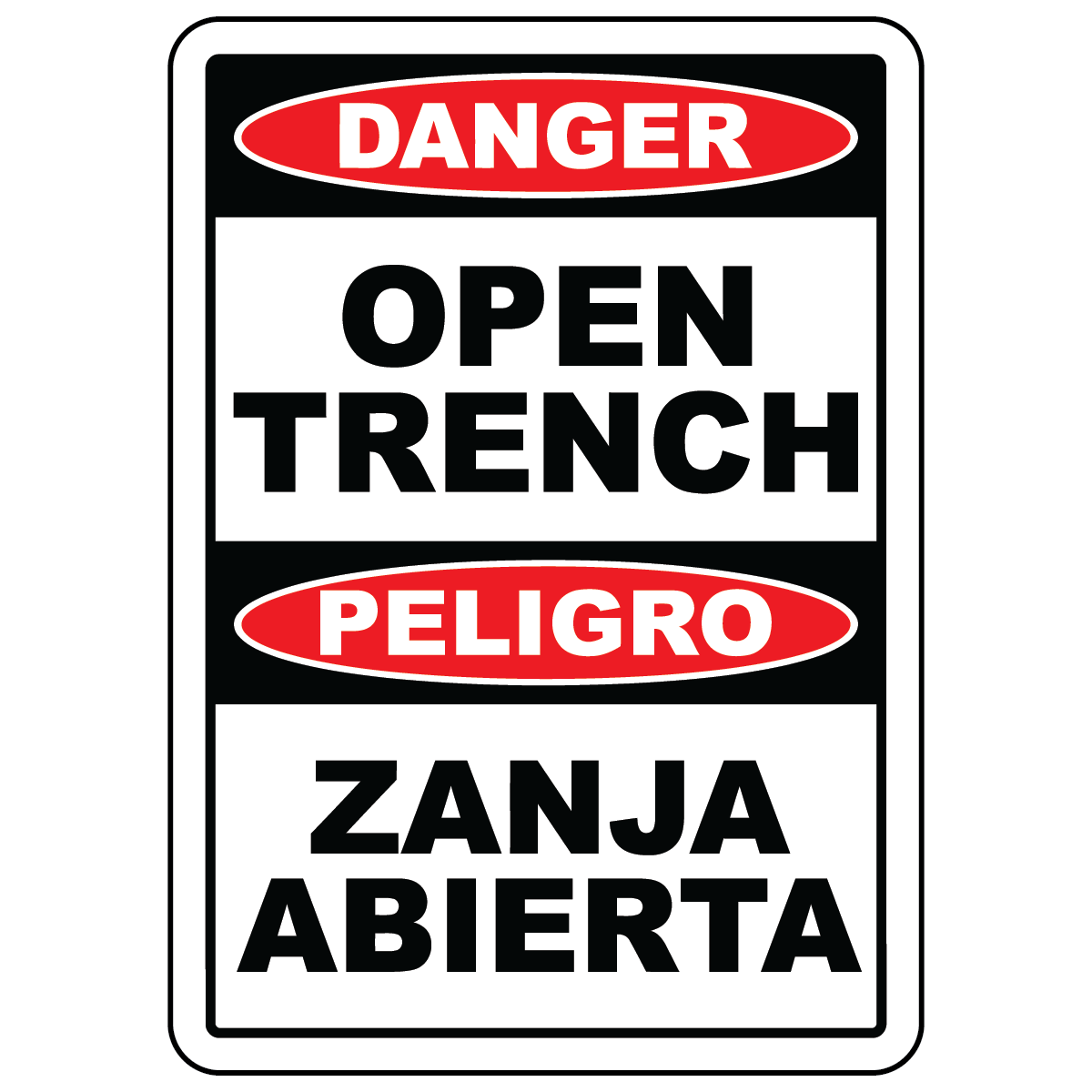 Bilingual danger open trench safety sign vinyl aluminum