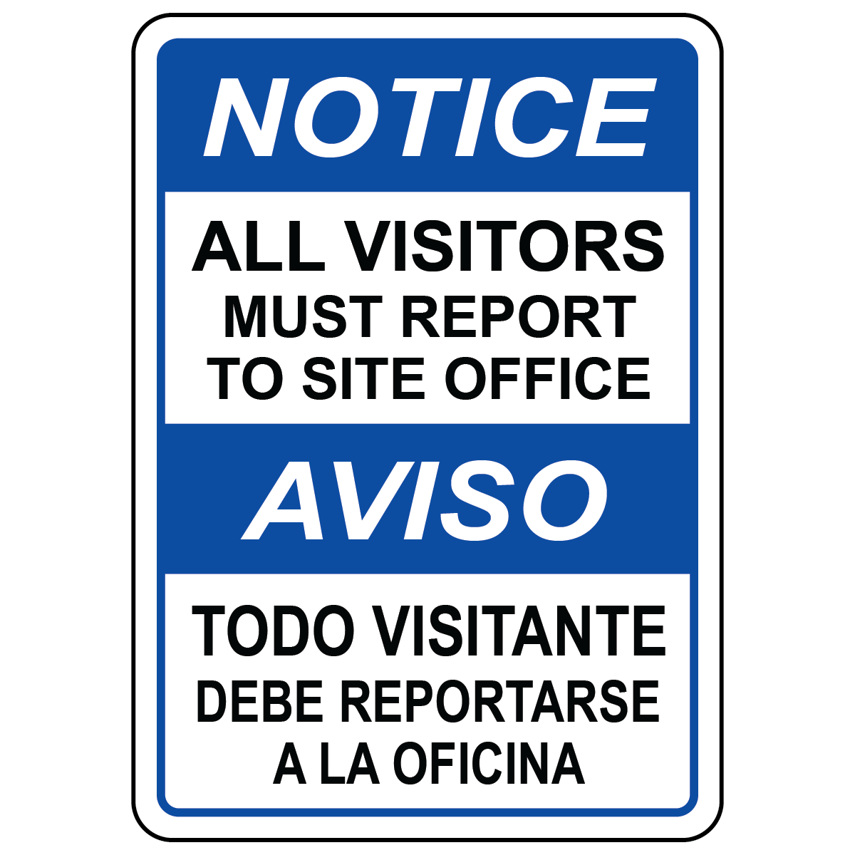 Bilingual OSHA visitors must report to site office construction safety sign