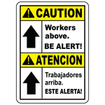 Bilingual caution workers above be alert OSHA safety sign
