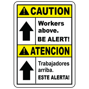 Bilingual caution workers above be alert OSHA safety sign