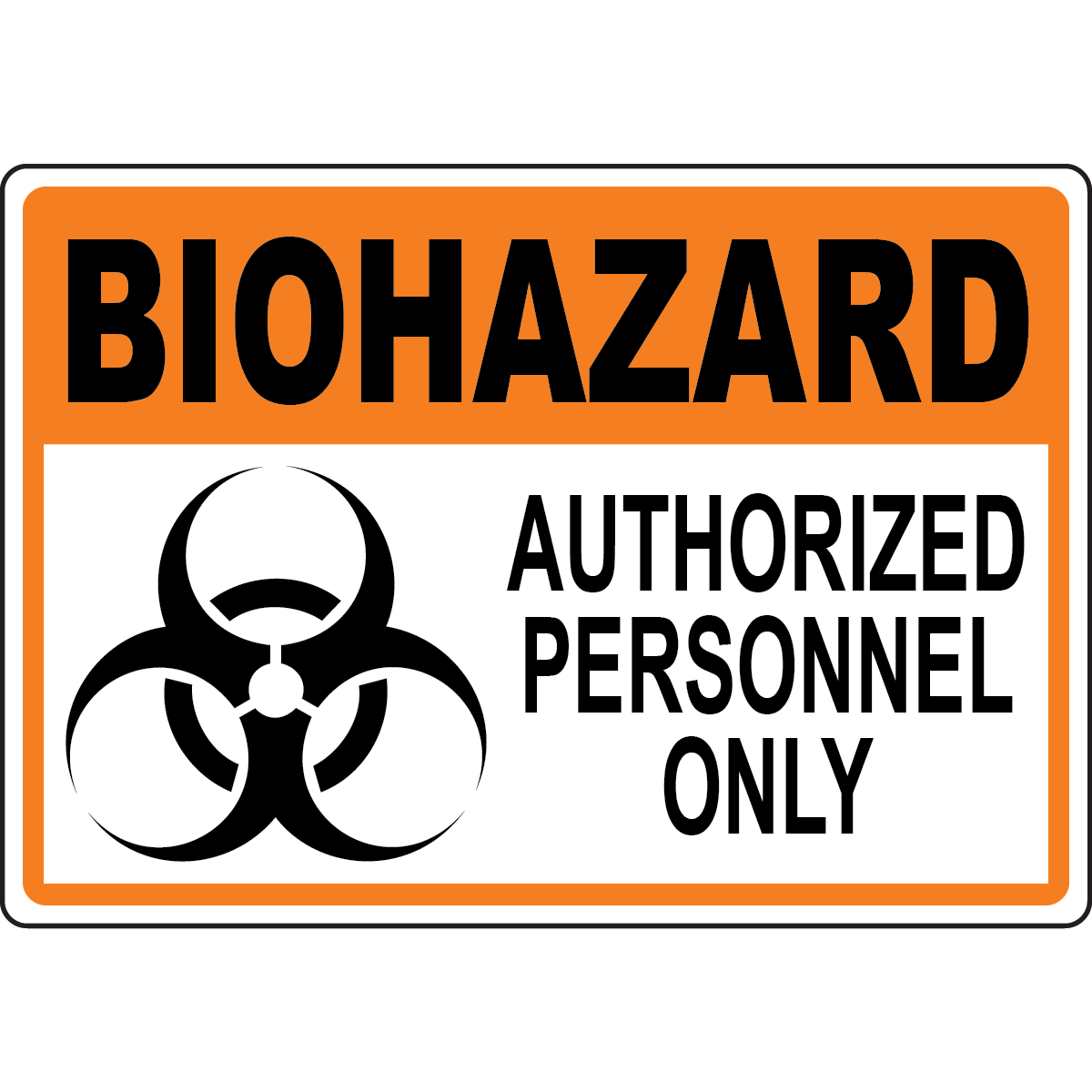 Biohazard Authorized Personnel Only, Biohazard Symbol