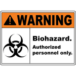 Warning Biohazard. Authorized Personnel Only. Biohazard Symbol