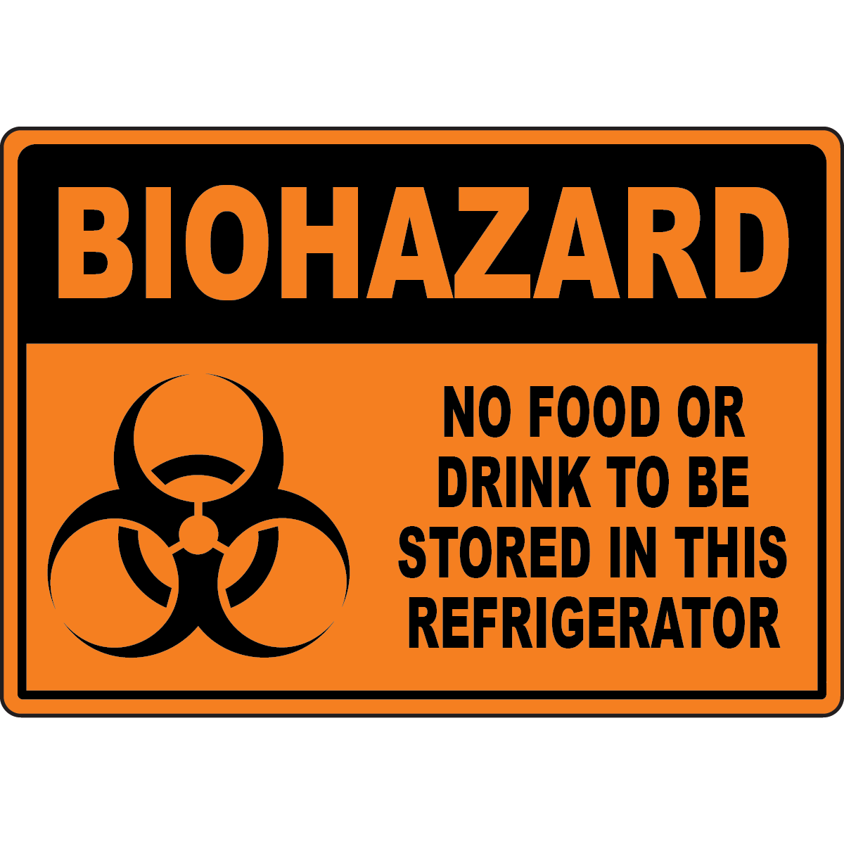 Biohazard No Food Or Drink To Be Stored In This Refrigerator, Biohazard Symbol