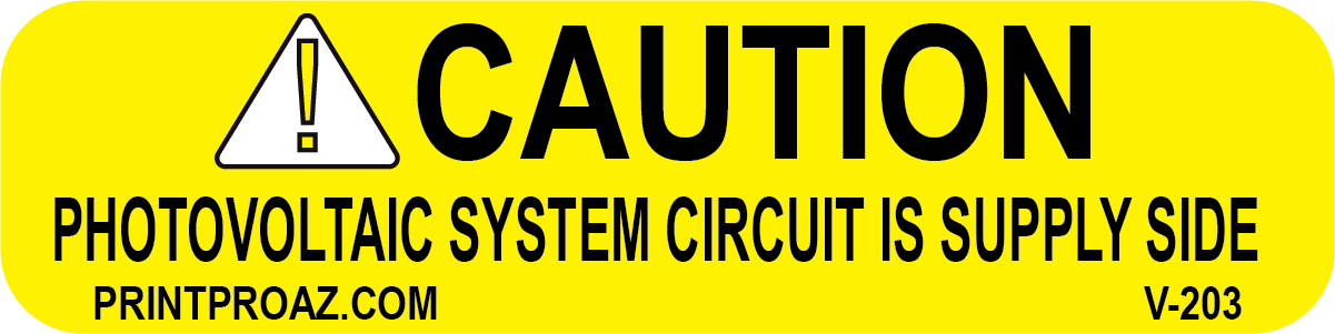 1x4 Caution Photovoltaic System Circuit is Supply Inside Vinyl V-203 Decal