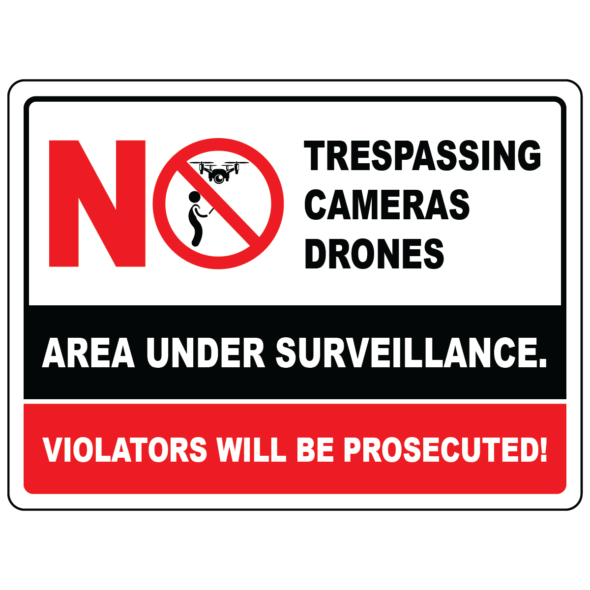 No trespassing camera drone surveillance warning sign