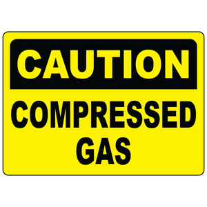 Caution compressed gas sign for identifying pressurized gas storage and hazardous work areas