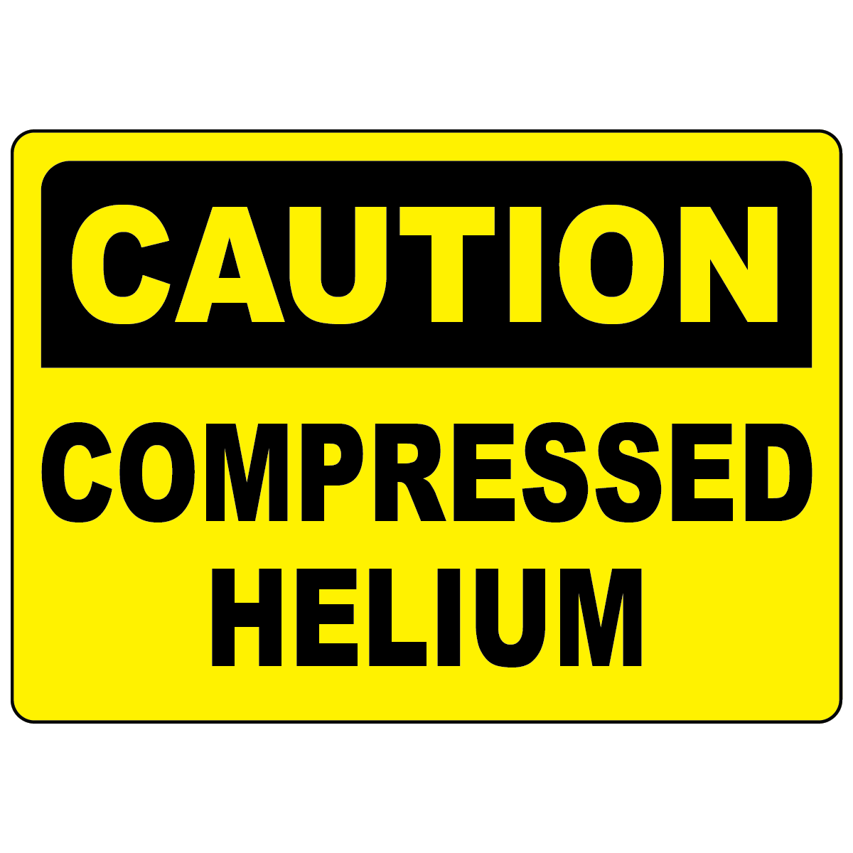 Caution compressed helium sign for identifying pressurized helium storage and handling areas