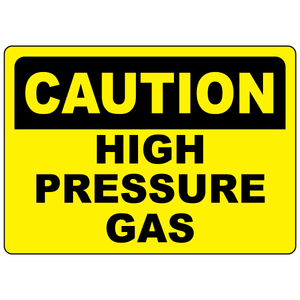 Caution high pressure gas sign for identifying pressurized gas systems and hazardous areas