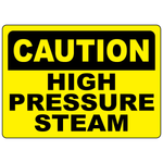 Caution high pressure steam sign for identifying pressurized steam pipelines and equipment hazards