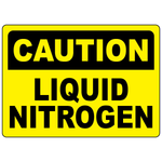 Caution liquid nitrogen sign for identifying cryogenic nitrogen storage and handling areas