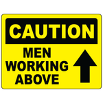 Caution men working above OSHA safety warning sign