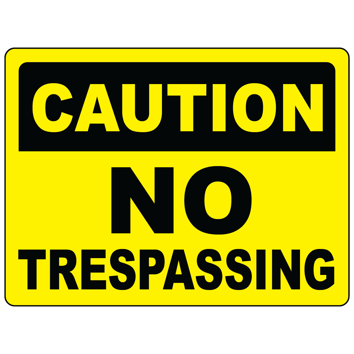 Caution no trespassing restricted area safety sign