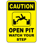 Caution open pit watch your step safety sign vinyl aluminum