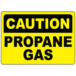 Caution propane gas sign for identifying propane storage and flammable gas handling areas