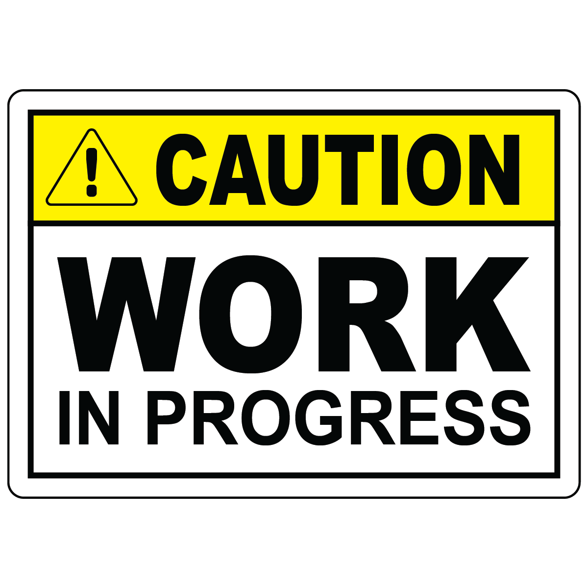 Caution work in progress safety sign vinyl aluminum