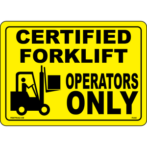 Certified forklift operators only workplace safety warning sign