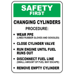 Safety first changing cylinders procedure sign with PPE and valve instructions