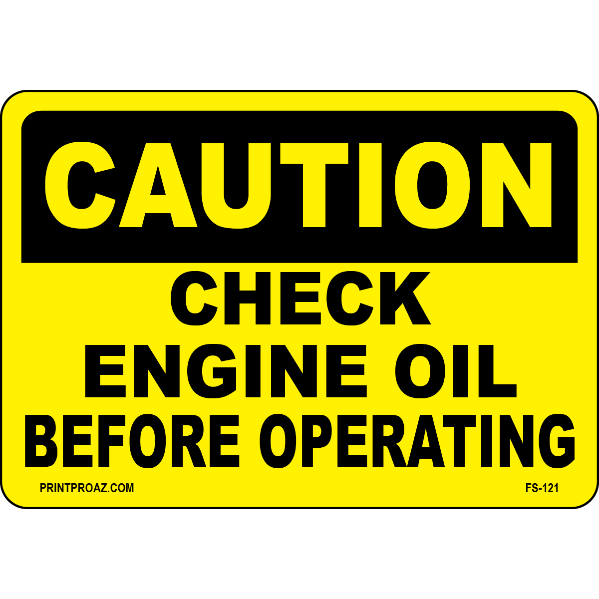 Caution check engine oil before operating vinyl label