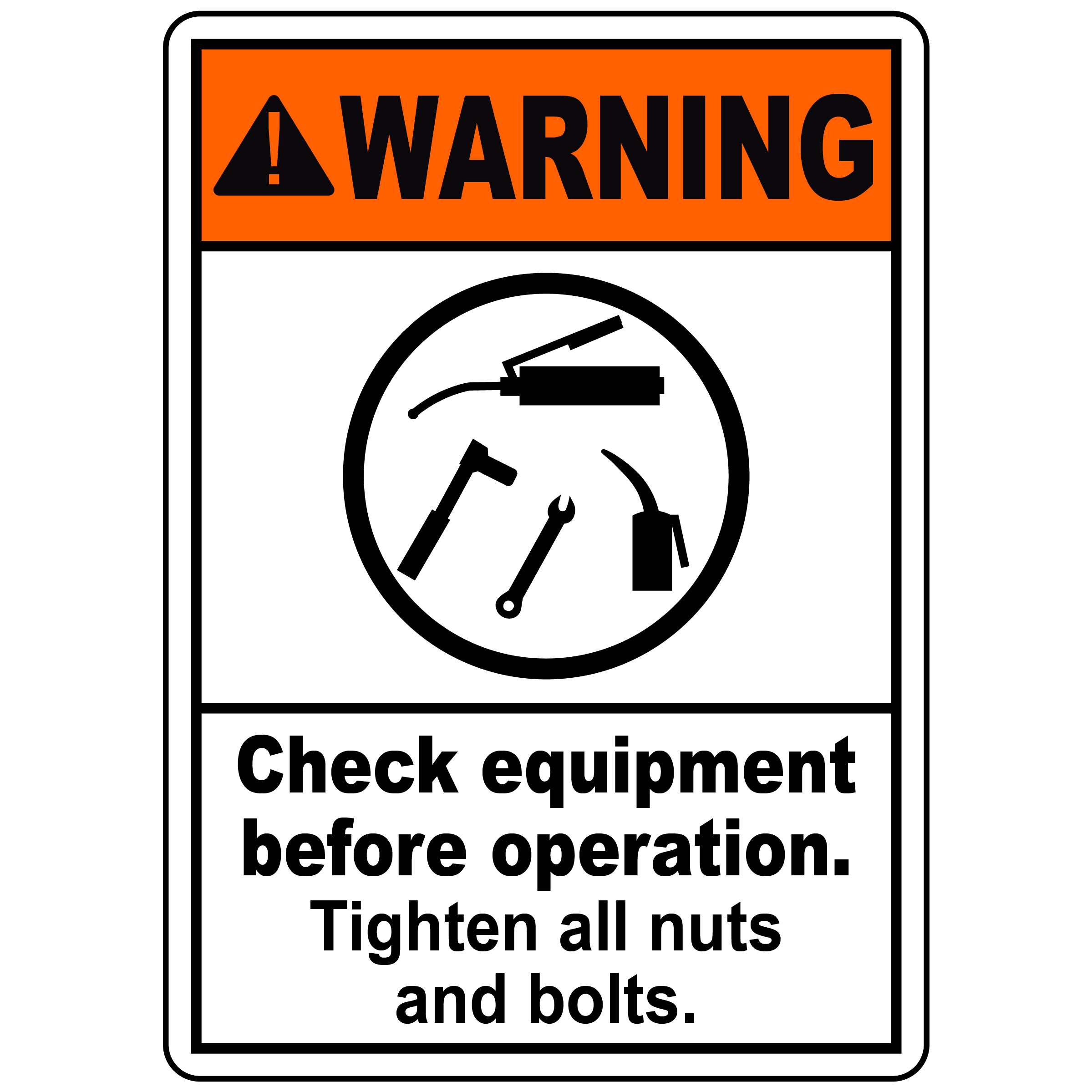 Warning Check Equipment Sign | Machine Safety Signs