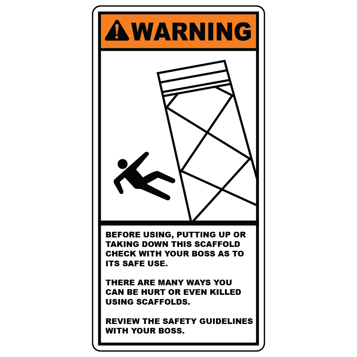 Check scaffold before use safety sign with unsafe scaffolding symbol