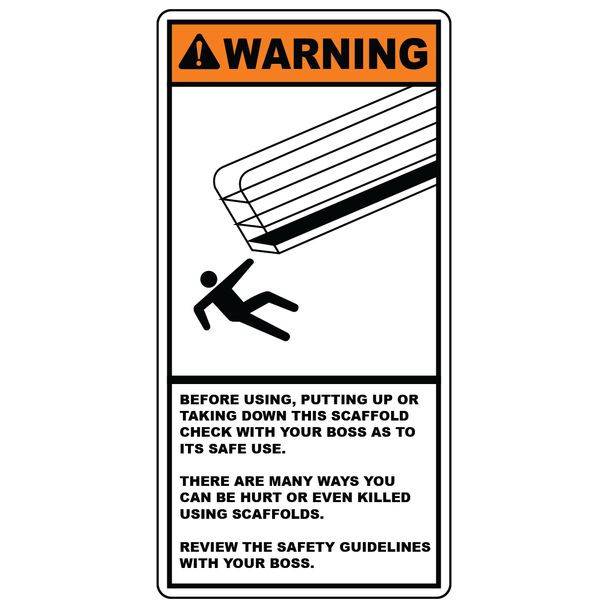 Check scaffold before use safety sign with unsafe scaffolding symbol