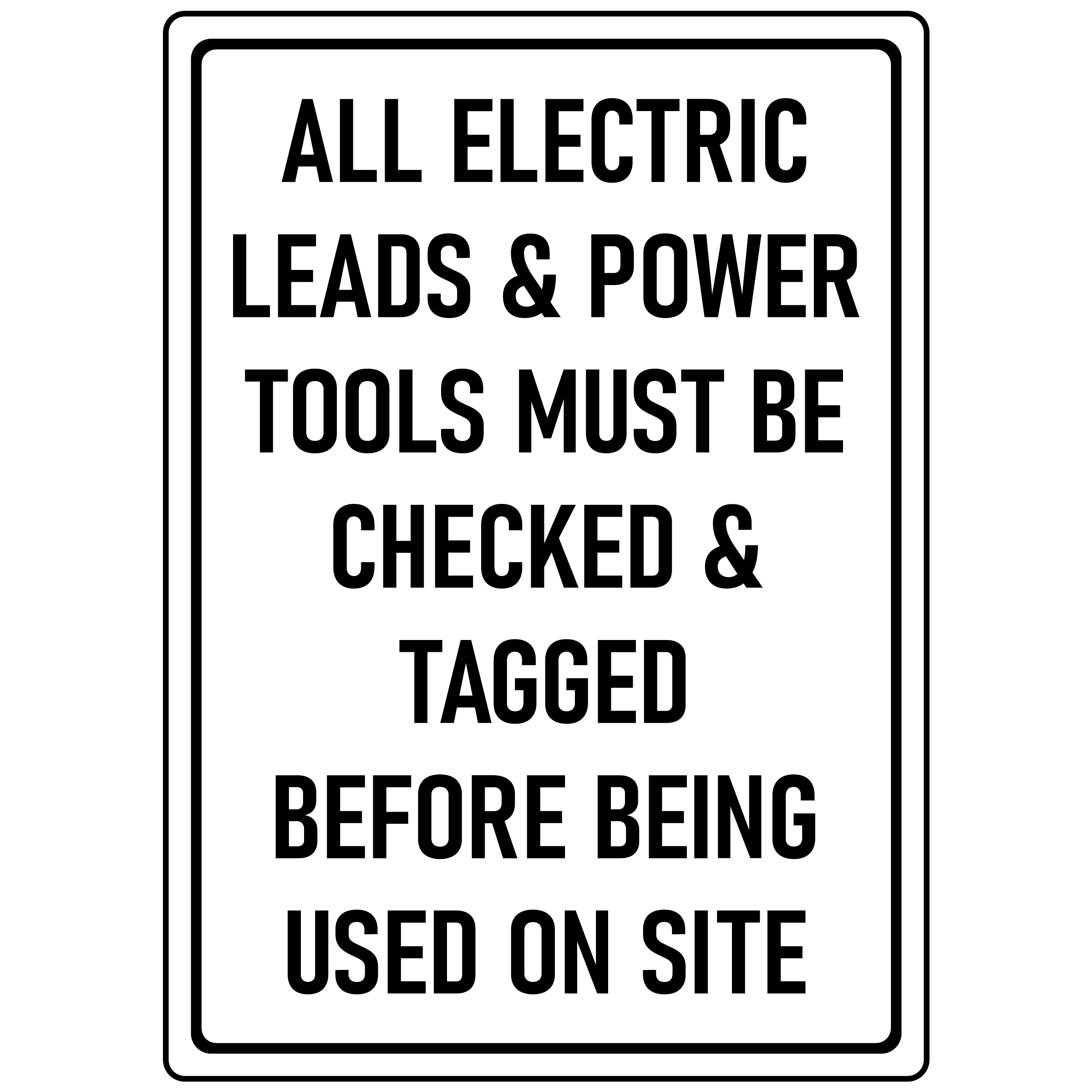 Power Tools Must Be Checked Sign | Machine Safety Signs