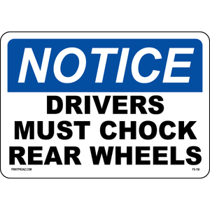 Drives must chock rear wheels vinyl safety label