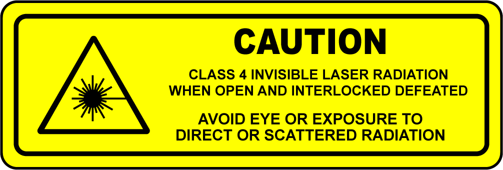 Caution class 4 laser radiation interlocks defeated label